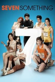 Seven Something Seven Something