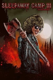 Sleepaway Camp III: Teenage Wasteland Sleepaway Camp III: Teenage Wasteland