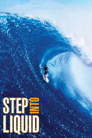 Step Into Liquid Step Into Liquid