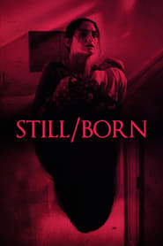 Still/Born Still/Born
