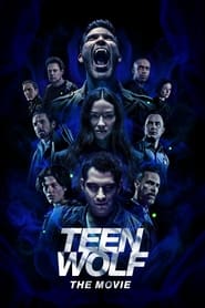 Teen Wolf: The Movie Teen Wolf: The Movie