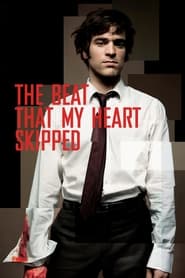 The Beat That My Heart Skipped The Beat That My Heart Skipped