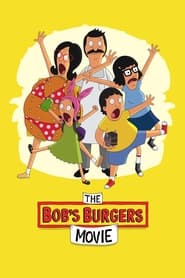 The Bob’s Burgers Movie The Bob’s Burgers Movie