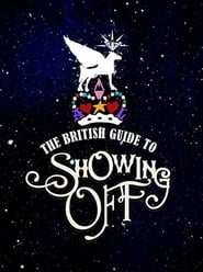 The British Guide to Showing Off The British Guide to Showing Off