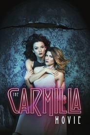 The Carmilla Movie The Carmilla Movie
