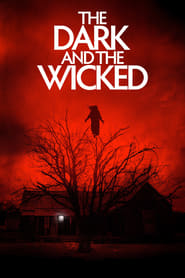 The Dark and the Wicked The Dark and the Wicked