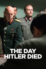 The Day Hitler Died The Day Hitler Died