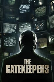 The Gatekeepers The Gatekeepers