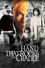The Hand That Rocks The Cradle The Hand That Rocks The Cradle