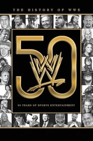 The History of WWE: 50 Years of Sports Entertainment The History of WWE: 50 Years of Sports Entertainment