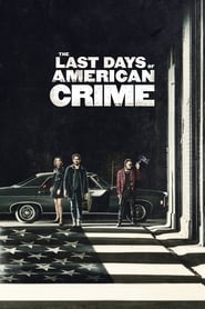 The Last Days of American Crime The Last Days of American Crime