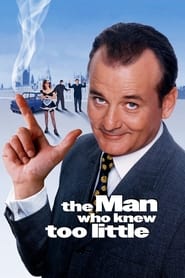 The Man Who Knew Too Little The Man Who Knew Too Little