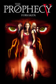 The Prophecy: Forsaken The Prophecy: Forsaken