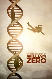 The Reconstruction Of William Zero The Reconstruction Of William Zero