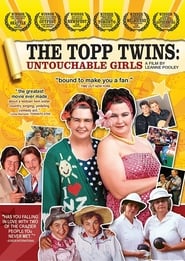 The Topp Twins: Untouchable Girls The Topp Twins: Untouchable Girls