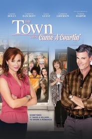 The Town That Came A-Courtin’ The Town That Came A-Courtin’