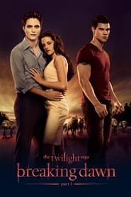 The Twilight Saga Breaking Dawn Part 1 The Twilight Saga Breaking Dawn Part 1