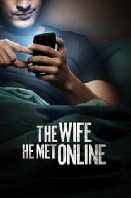 The Wife He Met Online The Wife He Met Online