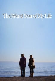 The Worst Year of My Life The Worst Year of My Life