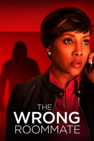 The Wrong Roommate The Wrong Roommate