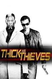Thick as Thieves Thick as Thieves