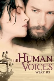 Till Human Voices Wake Us Till Human Voices Wake Us