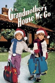 To Grandmother’s House We Go To Grandmother’s House We Go