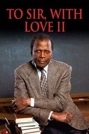 To Sir, with Love II To Sir, with Love II
