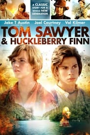 Tom Sawyer & Huckleberry Finn Tom Sawyer & Huckleberry Finn