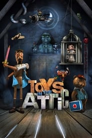 Toys in the Attic Toys in the Attic