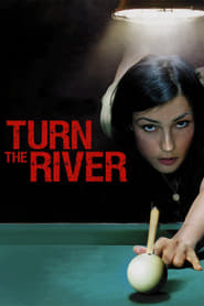 Turn the River Turn the River