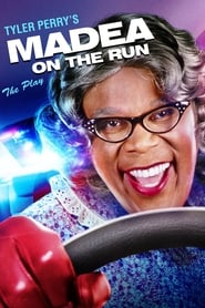 Tyler Perry’s: Madea on the Run Tyler Perry’s: Madea on the Run