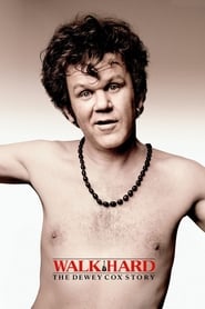 Walk Hard: The Dewey Cox Story Walk Hard: The Dewey Cox Story