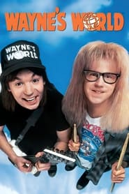 Wayne’s World Wayne’s World