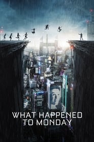 What Happened to Monday What Happened to Monday