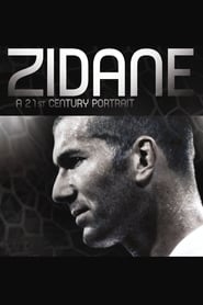 Zidane: A 21st Century Portrait Zidane: A 21st Century Portrait